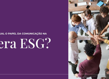 Como a comunicação e o marketing impactam nas estratégias ESG?