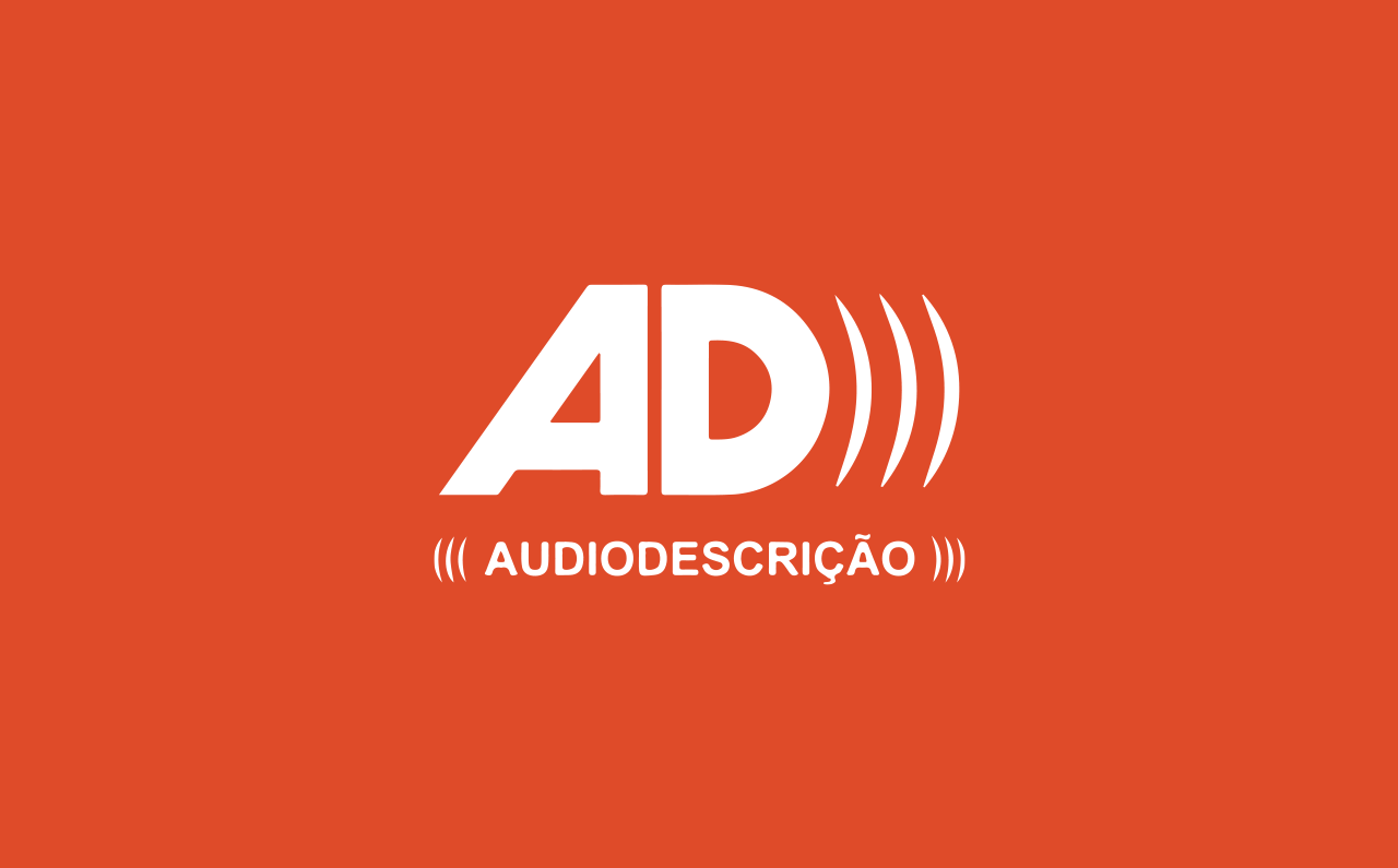 Audiodescrição: um passo a mais rumo à acessibilidade
