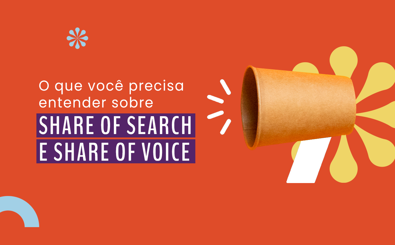 O que você precisa entender sobre Share of Search e Share of Voice